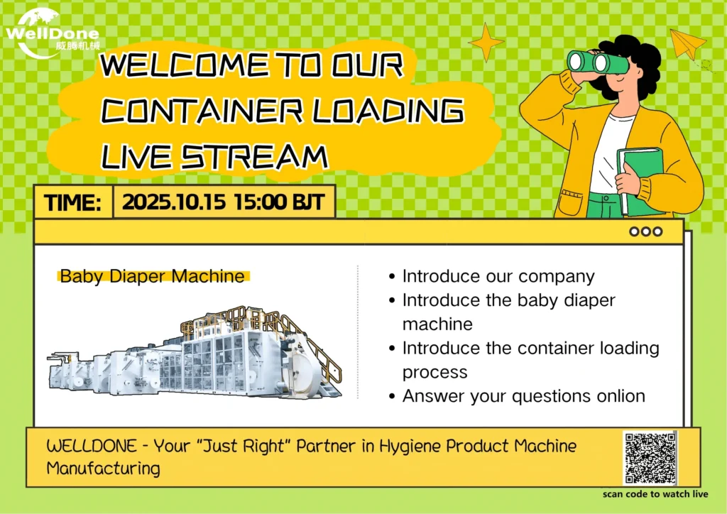 Live from Welldone Factory — Baby Diaper Machine Container Loading Day