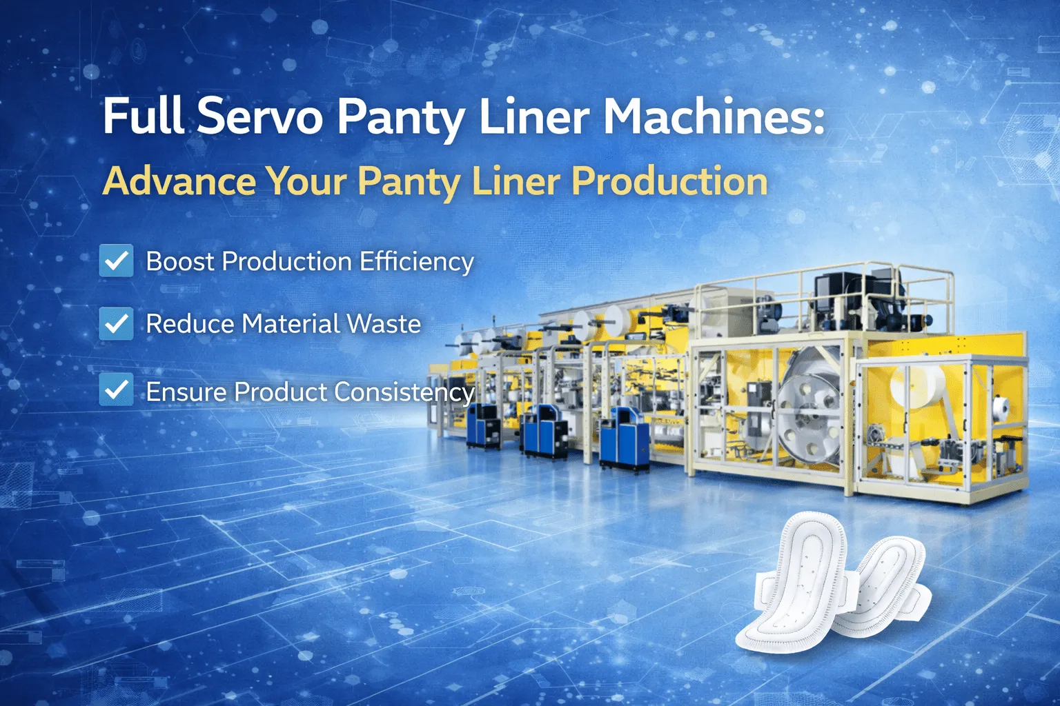 Panty Liner Production line