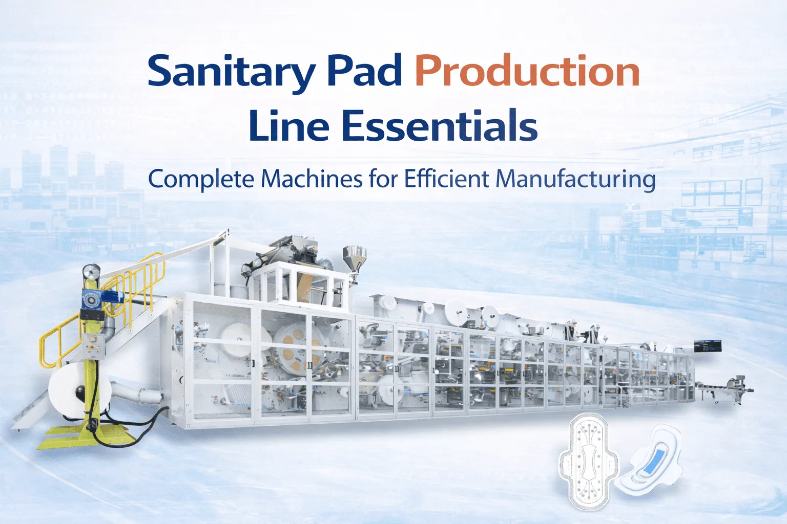 sanitary-pad-production-line-essentials-cover